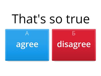 How to agree/disagree