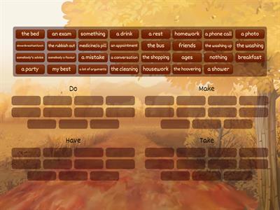 Do, make, have, take