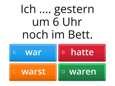 WAR oder HATTE? 