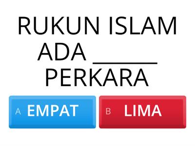 PENDIDIKAN ISLAM PRASEKOLAH : RUKUN  ISLAM