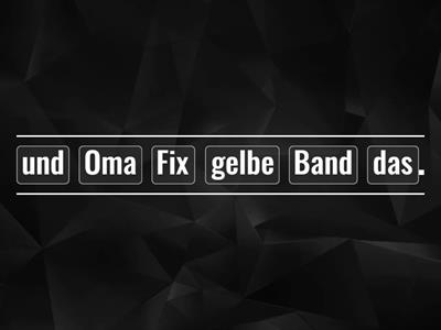 Oma Fix und das gelbe Band