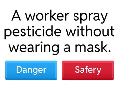Danger or Safety 