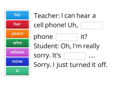 Whose? + possessive pronouns