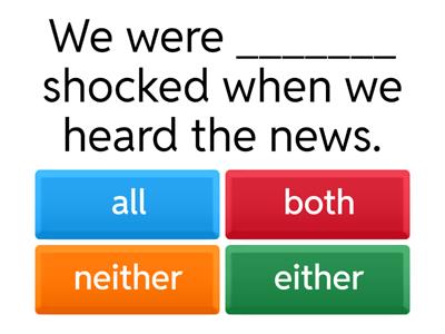 MS_Quantifiers: all, most, both, either, neither, any, no, none