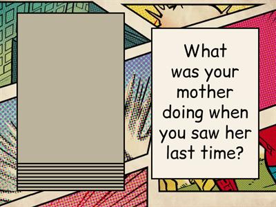 Past Continuous Conversation Questions