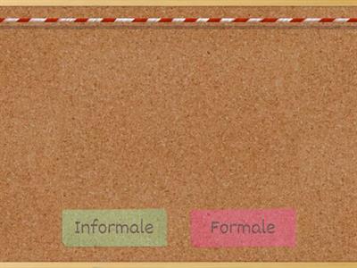 Formale o Informale