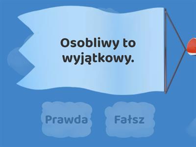 Prawda czy fałsz