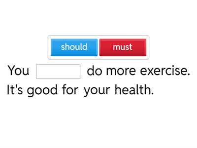 Modals: Must or Should?