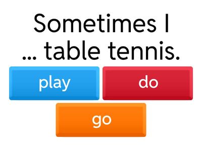 do/go/play a sport