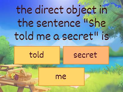 QUIZ Direct Object and Indirect Object