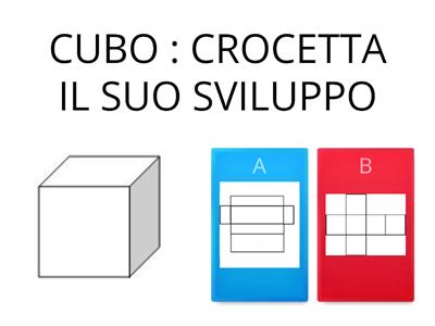 GEOMETRIA: RICONOSCI LO SVILUPPO DELLA FIGURA