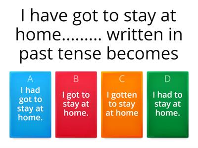 Change sentence from present tense to past tense