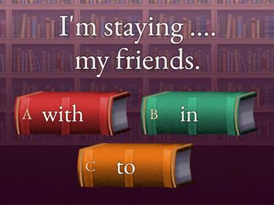 Outcomes. El. U4. prepositions