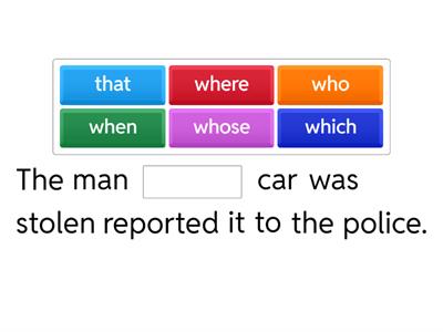 Choose the correct relative pronoun