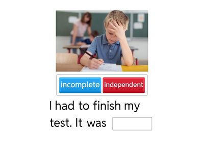 Prefix in- and im- Complete the Sentence