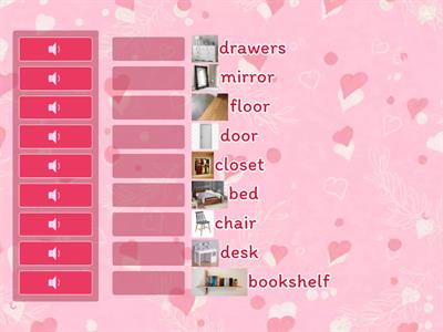 Chloe- things made of wood in the room 