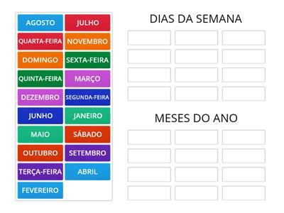 COLOQUE OS DIAS DA SEMANA E OS MESES DO ANO NA ORDEM CERTA.