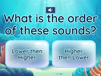 Lower and Higher Pitch