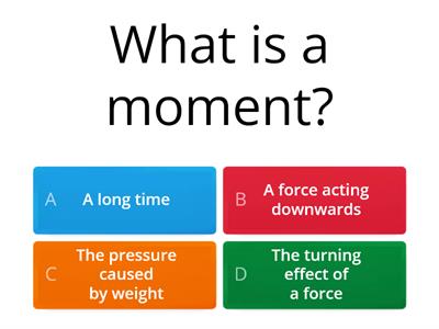 Moments quiz