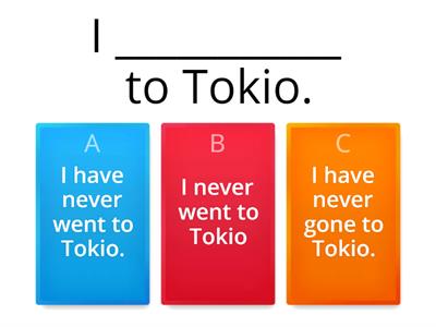 Past Simple or Present Perfect