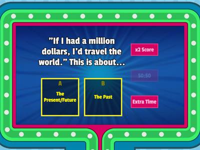 Second and Third Conditionals Gameshow!