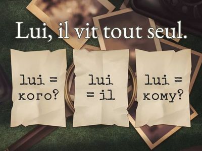 COD, COI, adjectif ou pronom tonique ?