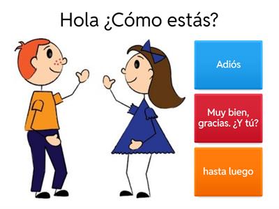 Spanish class greetings and Goodbyes 