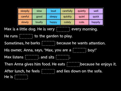 My dog Max ( adverbs of manner vs adjectives)