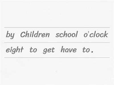  School days - have to/has to