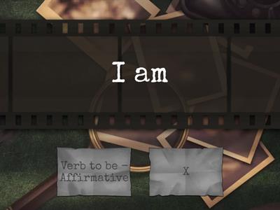 Verb to be - Affirmative