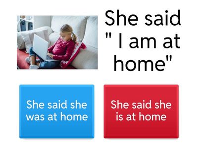 Reported speech (statements)