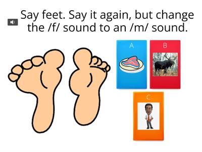 Phoneme Substitution Initial sound to /m/