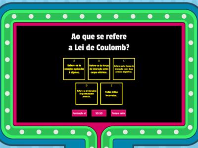 FORÇA ENTRE CARGAS ELÉTRICAS: LEI DE COULOMB