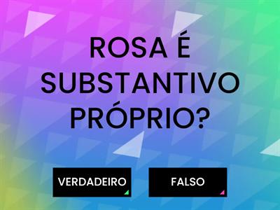 SUBSTANTIVO PRÓPRIO E COMUM