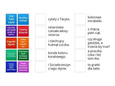 Połącz łamańce językowe, przeczytaj je głośno najszybciej jak potrafisz :) powodzenia