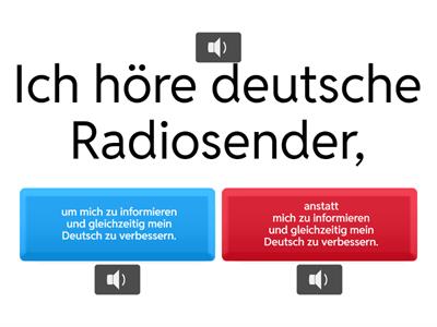 anstatt / um…zu, nicht..,sondern