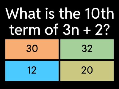 Using the nth Term (Find any Term)