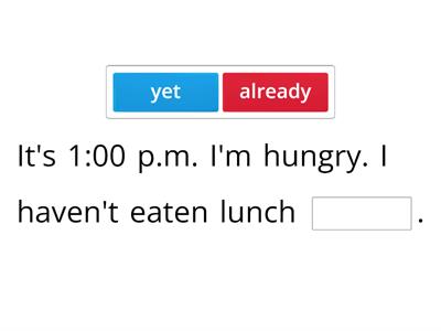 present perfect already & yet