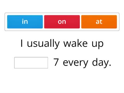 Time Prepositions " at in on "