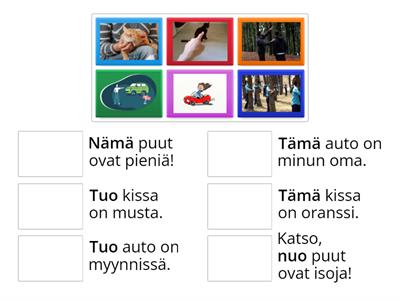 TÄMÄ, TUO & NÄMÄ, NUO 1 