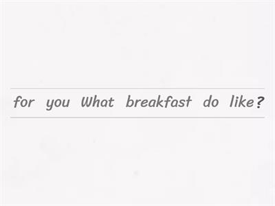 Put the words in the correct order to make sentences.