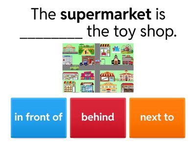 PREPOSITIONS (in front of - behind - next to - between)