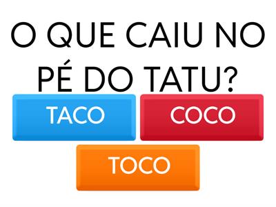 "O TATU BOBO"