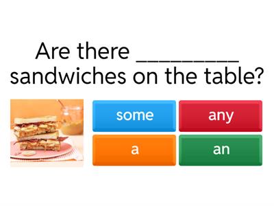  Some - Any - A/An (Countables/Uncountables)