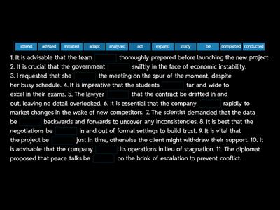 Complete these sentences with the subjunctive + advanced prepositional phrases: