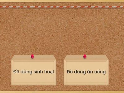 TC "Phân loại đồ dùng trong gia đình" (Đồ dùng sinh hoạt và đồ dùng ăn uống)