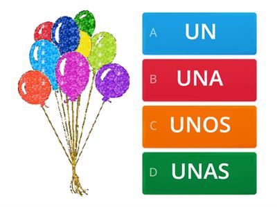 UN - UNA - UNOS - UNAS
