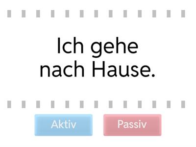 Aktiv- oder Passiv? 