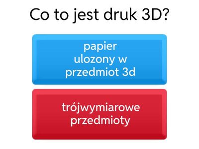 quiz o drukarce 3d