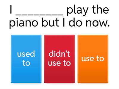 Used to / didn't use to